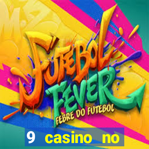 9 casino no deposit bonus