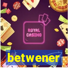 betwener