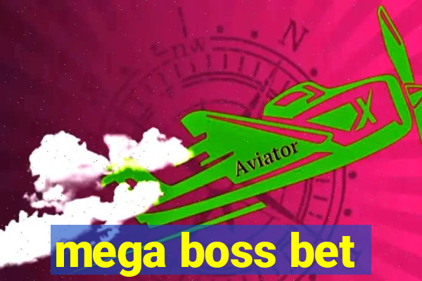 mega boss bet