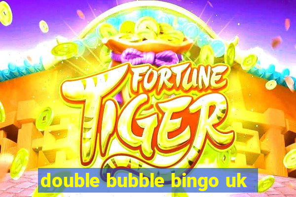 double bubble bingo uk