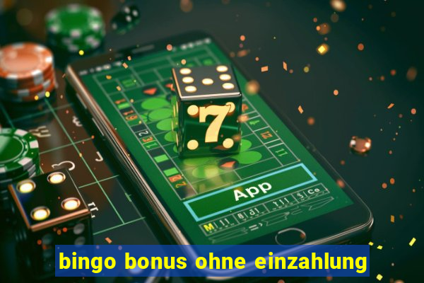 bingo bonus ohne einzahlung