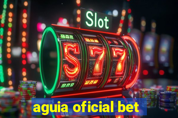 aguia oficial bet