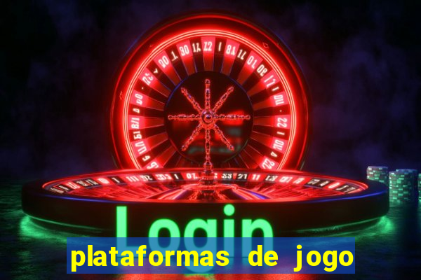 plataformas de jogo do tigrinho