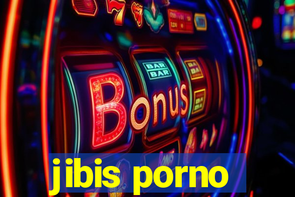 jibis porno