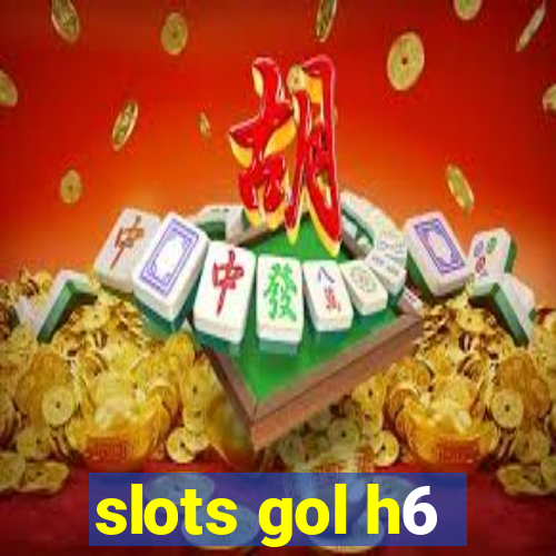 slots gol h6