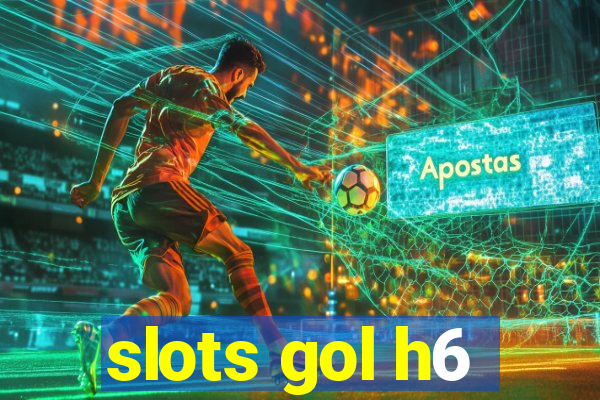 slots gol h6