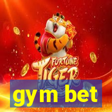 gym bet