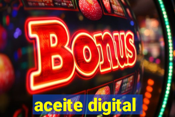 aceite digital