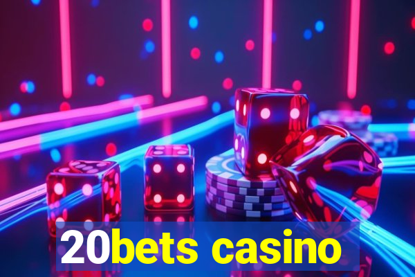 20bets casino