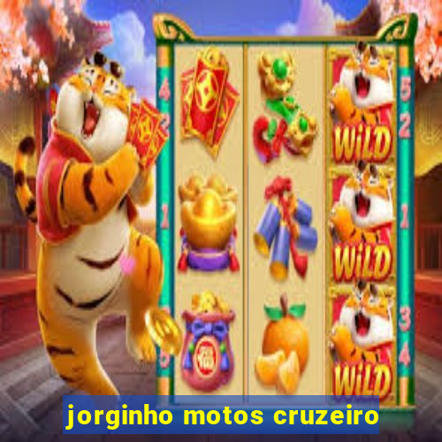 jorginho motos cruzeiro