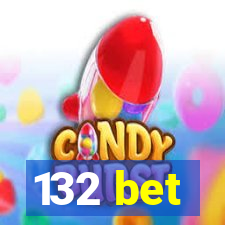 132 bet