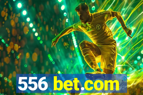 556 bet.com