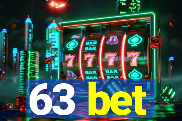 63 bet