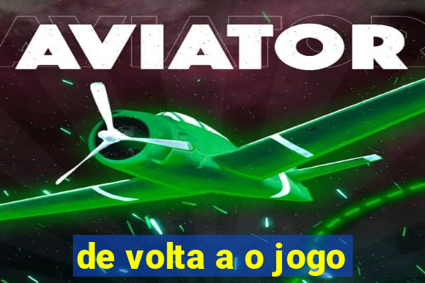 de volta a o jogo