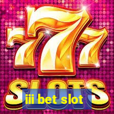 iii bet slot