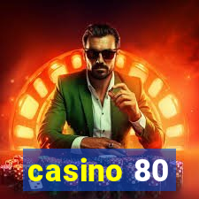 casino 80