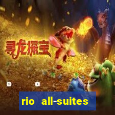 rio all-suites hotel and casino