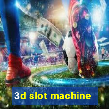 3d slot machine