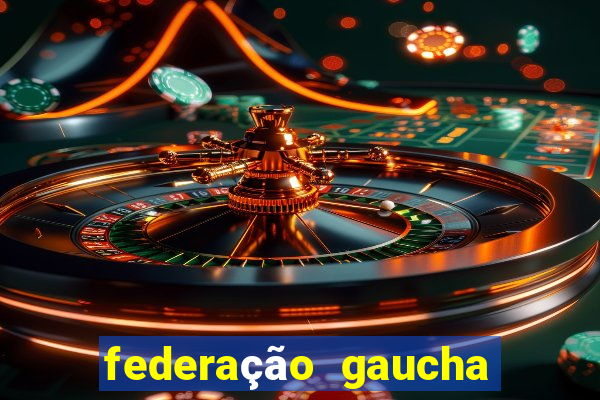 federação gaucha de futebol