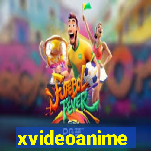 xvideoanime