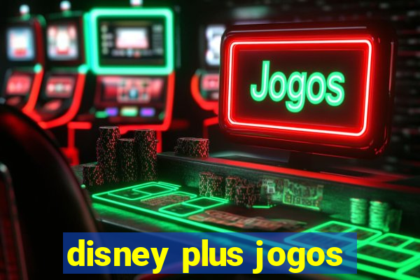 disney plus jogos