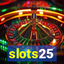 slots25