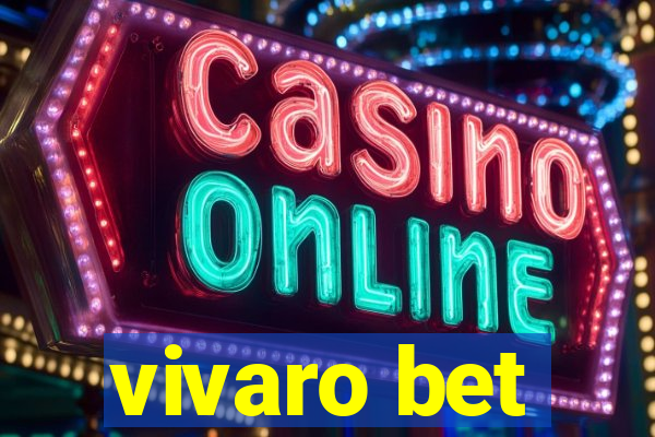 vivaro bet