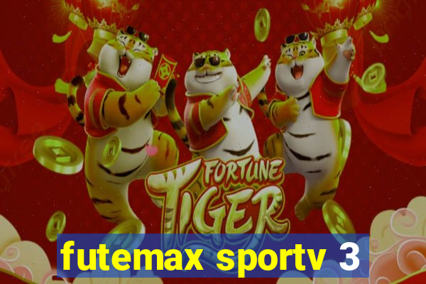 futemax sportv 3