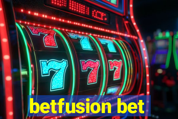 betfusion bet