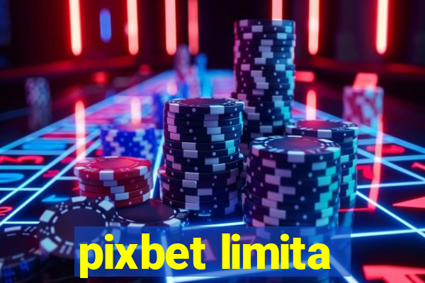 pixbet limita