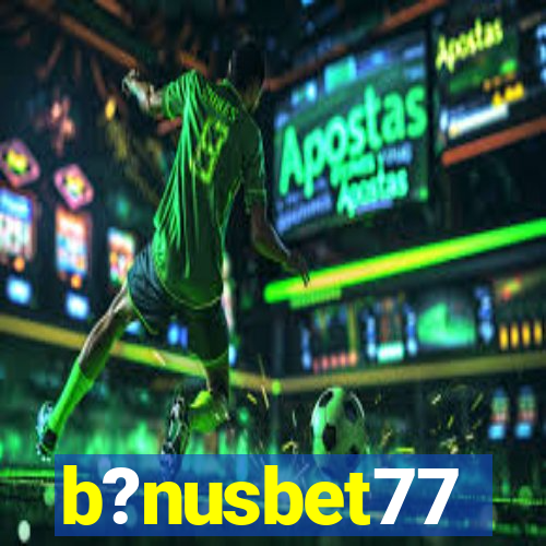 b?nusbet77