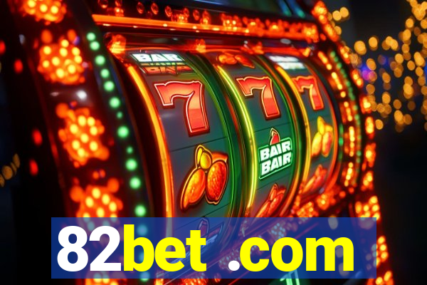 82bet .com