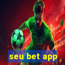 seu bet app