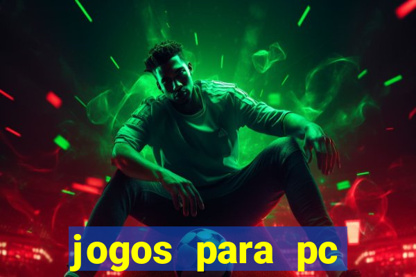 jogos para pc windows 7 gratis