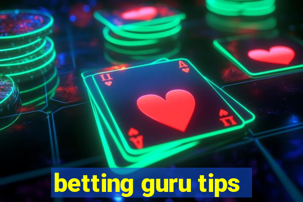 betting guru tips