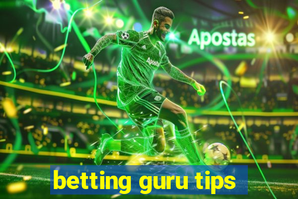 betting guru tips