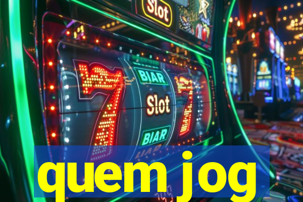 quem jog