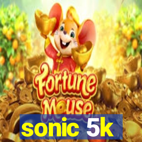 sonic 5k