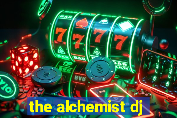 the alchemist dj