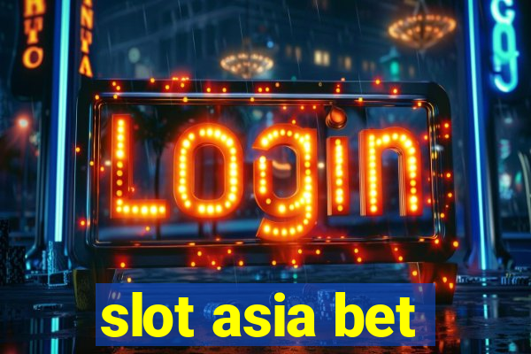 slot asia bet