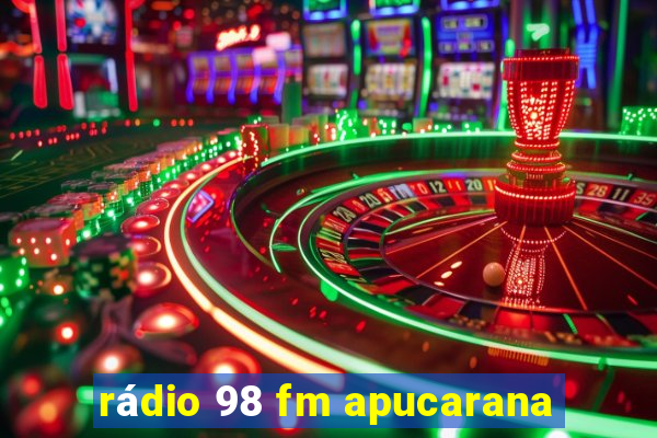 rádio 98 fm apucarana