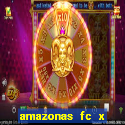 amazonas fc x ponte preta