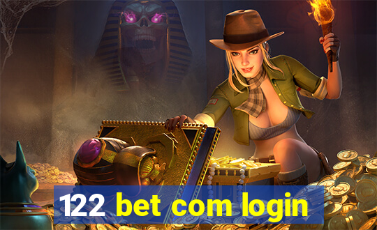 122 bet com login