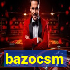 bazocsm