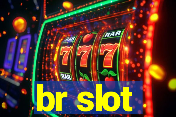 br slot