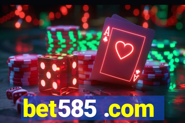 bet585 .com