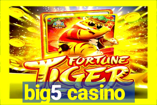 big5 casino