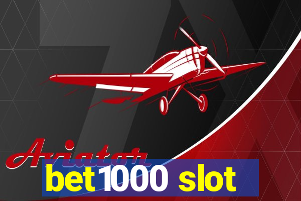 bet1000 slot