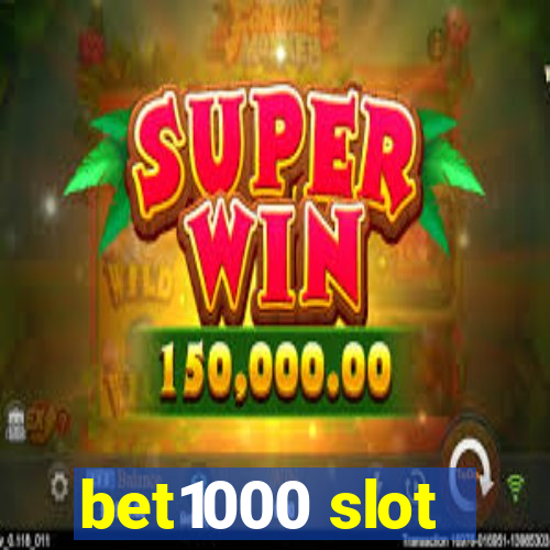 bet1000 slot