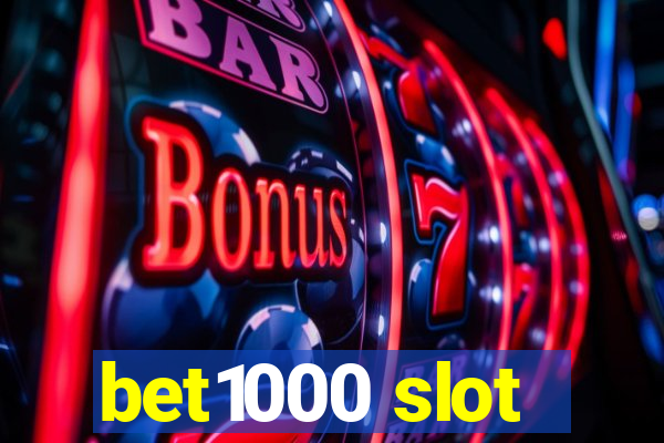 bet1000 slot